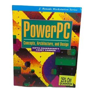 Power PC Concepts Architecture and Design J Ranade Workstation Dipto Chakravarty